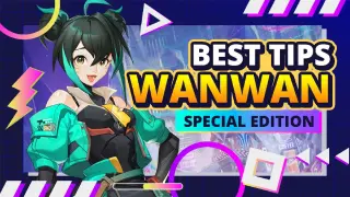 Best Tips and Trick for WanWan 2022