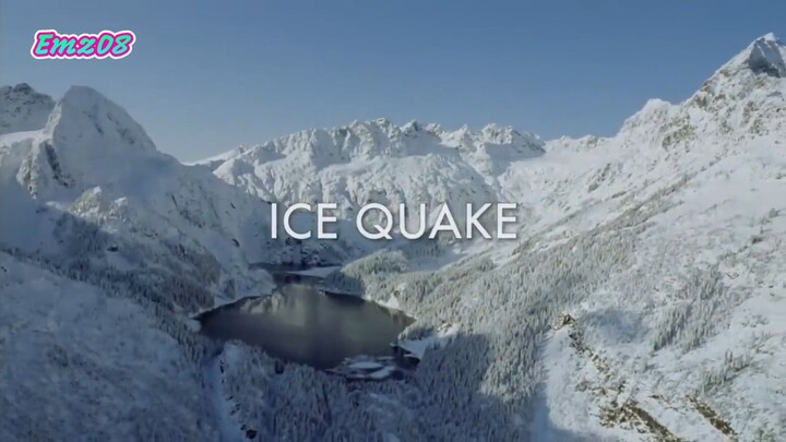 Ice Quake