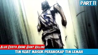 Terus Melawan !!! Tim Kuat Mulai Melemah, Alur Cerita Anime Sepak Bola Terbaik Giant Killing Part 11