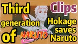[NARUTO]  Clips |  Third generation of Hokage saves Naruto