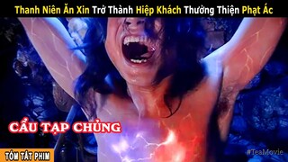 [Review Phim] Thanh Niên "Cẩu Tạp Chủng" Lĩnh Hội Hết Võ Công Thiên Ma Nhai || HIỆP KHÁCH HÀNH