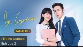 Be Together Tagalog HD Episode 2 - Xia Yan Joins SG Technology