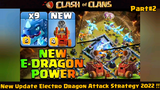 New Update Electro Dragon Attack Strategy 2022 !! Clash Of Clans PART#2