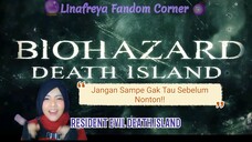 Lakukan Persiapan Ini Sebelum Nonton Resident Evil Death Island!!