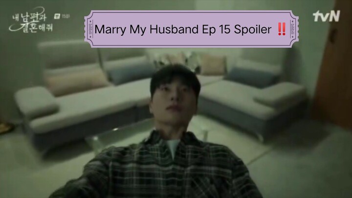 Marry My Husband Ep 15 Spoiler!!! no eng sub