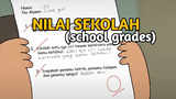 NILAI SEKOLAH (school grades)