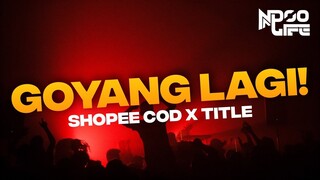 DJ FYP SHOPEE COD X TITLE BOOTLEG JUNGLE DUTCH 2021 [NDOO LIFE]