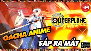 NEW GAME || Outerplane: Another World - Game CHIẾN THUẬT THẺ TƯỞNG THEO LƯỢT ANIME || Thư Viện Game