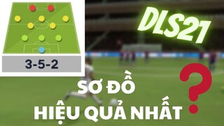 SƠ ĐỒ HIỆU QUẢ NHẤT DREAM LEAGUE SOCCER 2021?