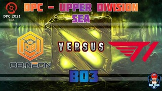 [DOTA 2 LIVE] T1 vs OB Neon Esports - BO3 - Upper Division Qualifiers  - DPC