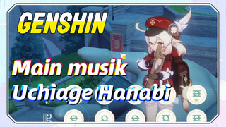 [Genshin, Main musik] “Uchiage Hanabi”