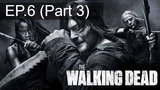 ชวนดู💥 The Walking Dead Season 10 พากย์ไทย EP6_3