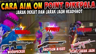 CARA AIM ON DI KEPALA & AIM LOCK HEADSHOT 🎯 TERBONGKAR RAHASIA HEADSHOT FREE FIRE SEMUA SENJATA