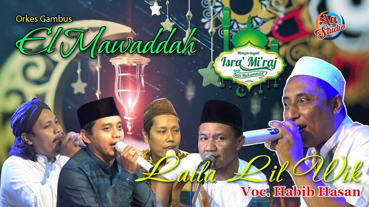 "Laila Lil Wik" Voc. Habib Hasan - OG El Mawaddah