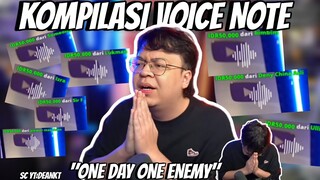 KOMPILASI VOICE NOTE DEANKT "ONE DAY ONE ENEMY"!!!