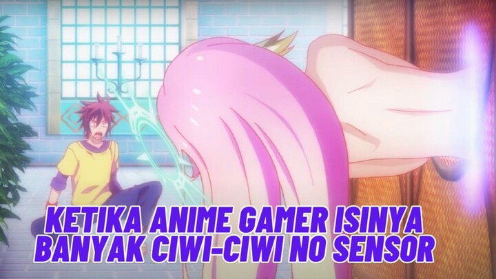 Emang Boleh Anime Gamer Isinya Ciwi-Ciwi No Sensor? 😭☝
