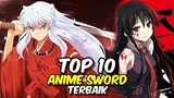 TOP 10 ANIME SWORD TERBAIK