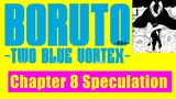 Boruto Two Blue Vortex Chapter 8 Speculation