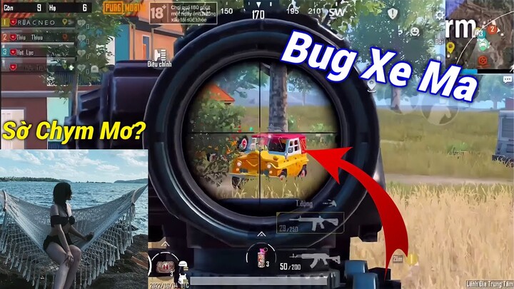 PUBG Mobile | Gặp Phải Sờ Chym Mờ… Bug Xe Ma Quay Trở Lại 😂