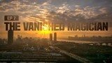 BUSTED! Season 1: Episode 7 (The Vanished Magician)