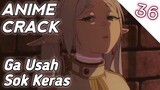 Dikerasin Balik Malah Turu - Anime Crack - 36 #anime