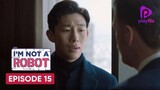 I Am Not a Robot (Season 1) Episode -15 Korean Series {Hindi Dubbed