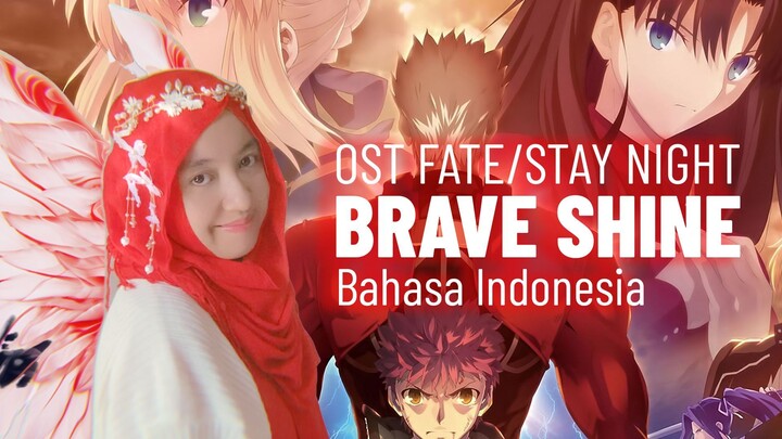 Aimer - BRAVE SHINE - versi Bahasa Indonesia | Cover by FairyLey | OST Fate/Stay Night