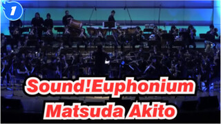 Sound!Euphonium|【Transport】Matsuda Akito-Dance of Lunar_1