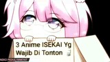 3 Anime ISEKAI Yg Wajib Di Tonton 🗿