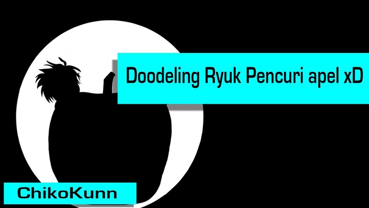 [Doodeling Edition] Ryuk Si Pencuri Apel :3