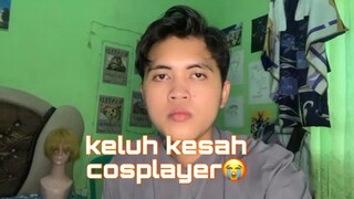 keluh kesah menjadi cosplayer