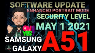 SAMSUNG GALAXY A51 | SOFTWARE UPDATE | SECURITY LEVEL MAY 1 2021