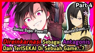 Di Isekai Tapi Kedalam Game Dan Malah Jadi Antagonis/Villain Part 4 || Kebenaran Yang Tak Terucap ||