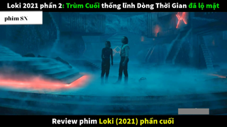 Tóm Tắt Phim Hay Loki  1  #phimsn