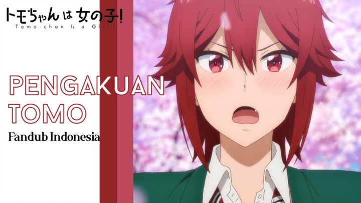 AKU INI PEREMPUAN TAU! - Tomo-Chan wa Onnanoko Fandub Indonesia