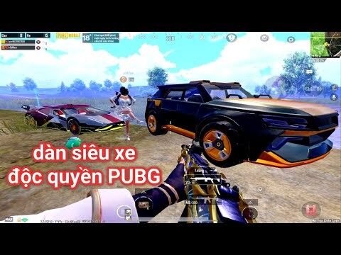 PUBG Mobile - Cùng BÉ Trải Nghiệm Dàn Siêu Xe Độc Quyền Do PUBGm Thiết Kế