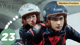 [Member Premiere] Xin Hãy Yêu Đương Với Kẻ Hài Hước Như Tôi - Tập 23 | WeTV