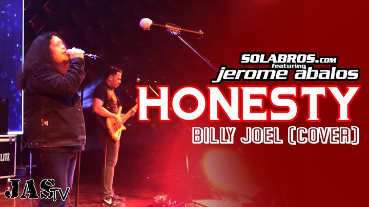 Honesty - Billy Joel (Cover) - SOLABROS.com feat. Jerome Abalos - Live At Winford
