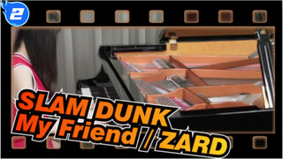 SLAM DUNK| ED-「My Friend / ZARD」 Piano Ru_2