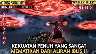 SEASON 2❗KEMARAHAN ALIRAN IBLIS KEPADA HAN LI ❗ALUR CERITA DONGHUA #MCB | PART 2