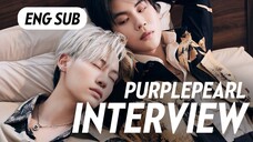 【ENG SUB】PurplePearl INTERVIEW บุ๋นเปรม BOUNPREM FULL