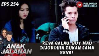 REVA GALAU, BOY MAU DIJODOHIN BUKAN SAMA REVA! - ANAK JALANAN