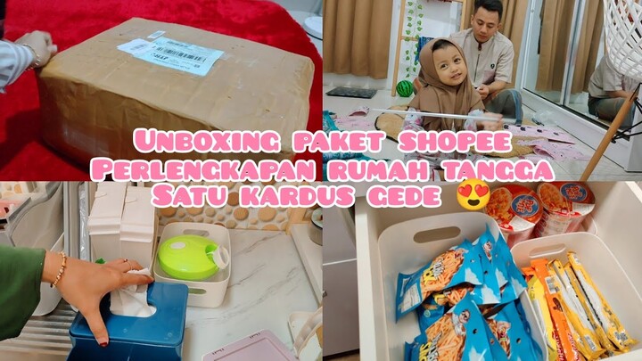 UNBOXING PAKET SHOPEE PERALATAN RUMAH TANGGA SATU KARDUS GEDE
