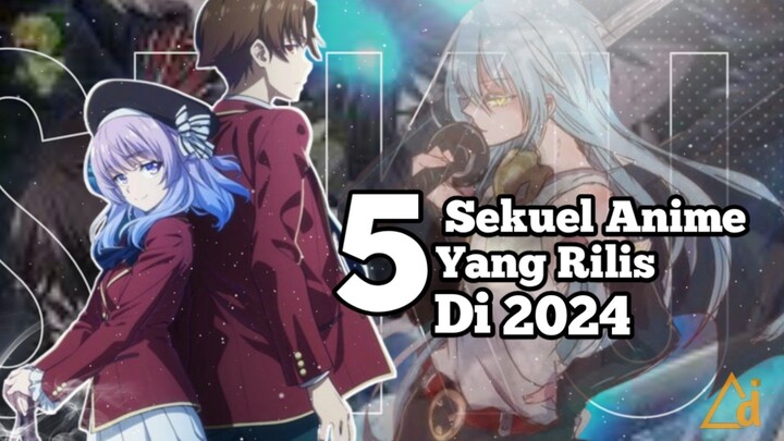 5 Sekuel Anime Yang Wajib Ditunggu Di 2024 Part 1