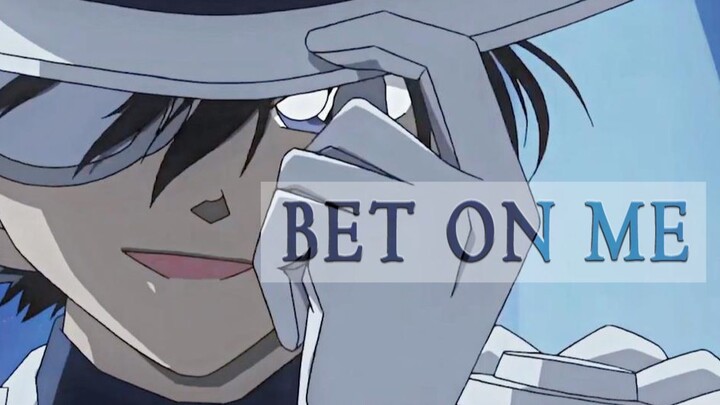 【怪盗基德】Bet On KID