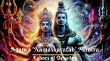Echoes of Devotion: Agam's Namaskaratah' Mantra