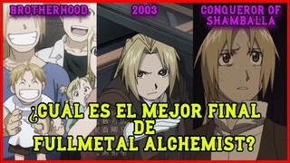 FMA | ¿Quién Ofrece el Mejor FINAL para Fullmetal Alchemist? | Brotherhood vs FMA 2003 vs Shamballa