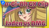 Yu-Gi-Oh GX Clip
Jaden vs DMG_1