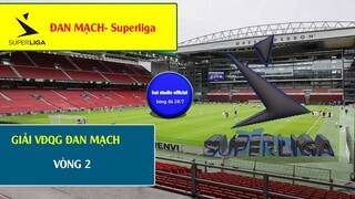 Kết quả bóng đá giải vô địch quốc gia Đan mạch 2021-2022 vòng 2 I bảng xếp hạng vòng 2