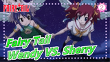 [Fairy Tail] Fairy Tail - Wendy Marvell VS Sherry_2